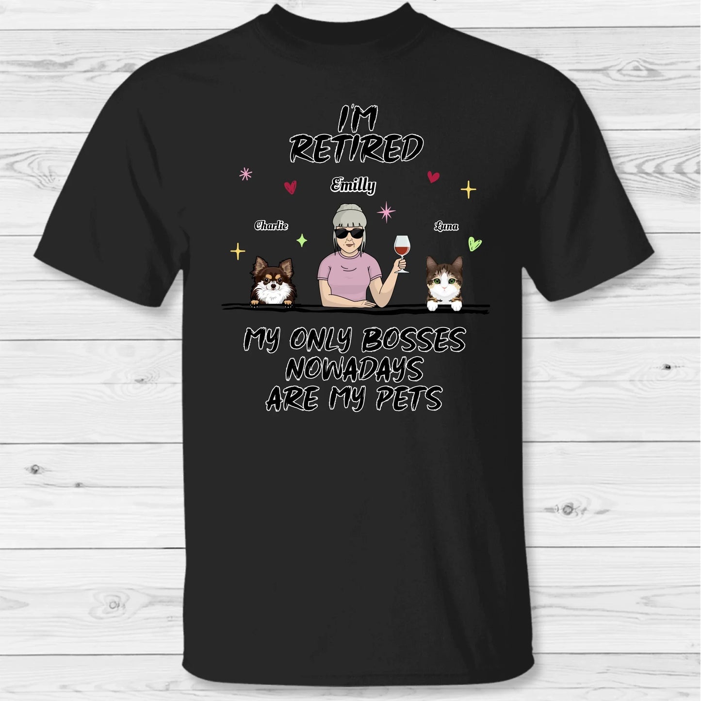 I'm retired - Personalized T-Shirt
